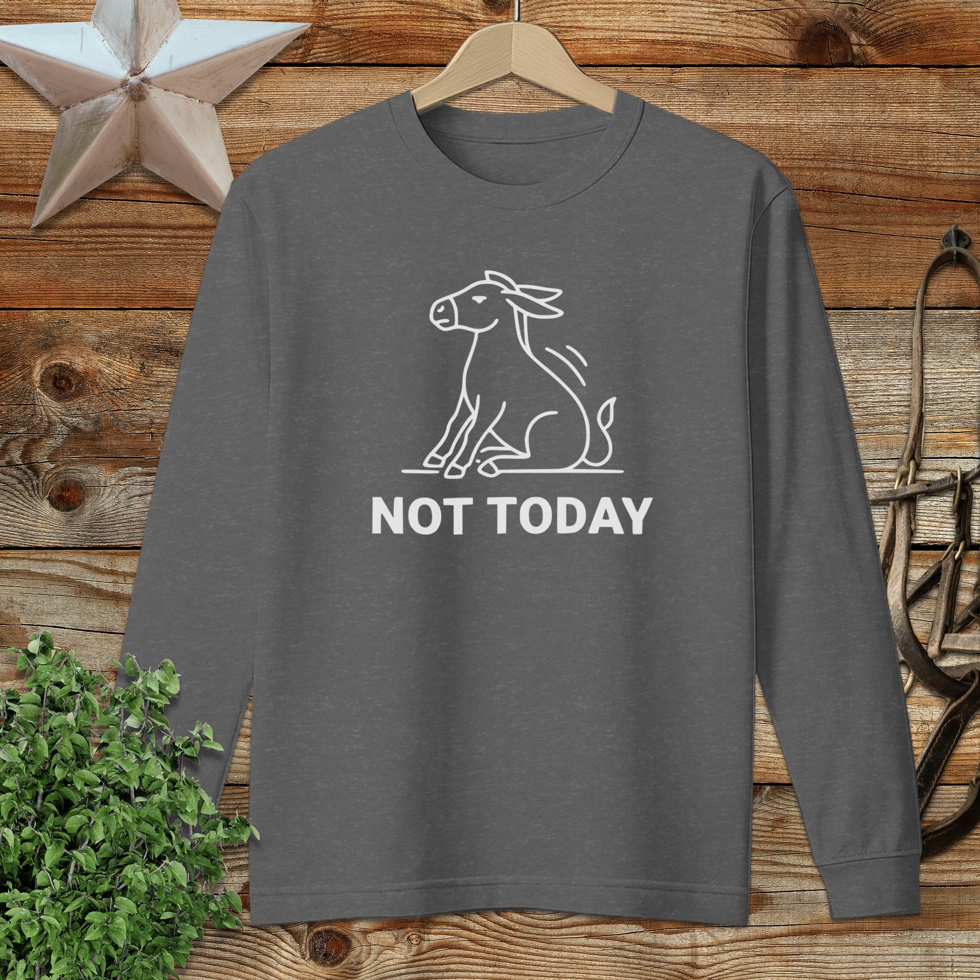 Not Today Long Sleeve Tee