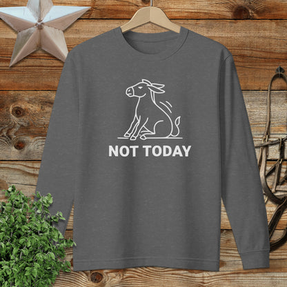 Not Today Long Sleeve Tee