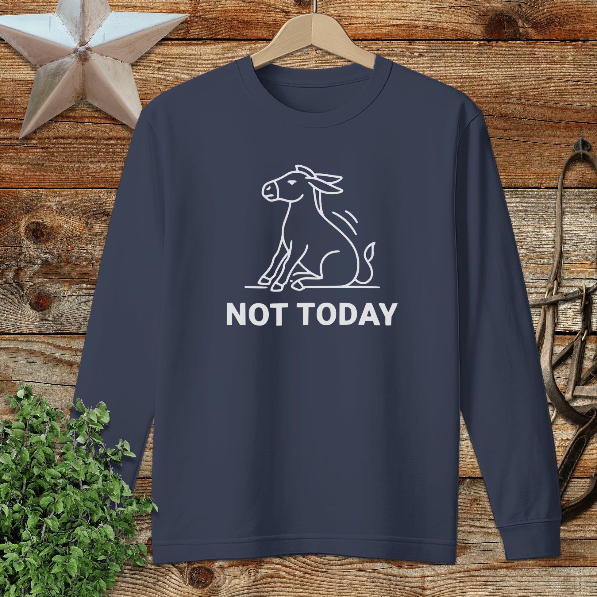 Not Today Long Sleeve Tee