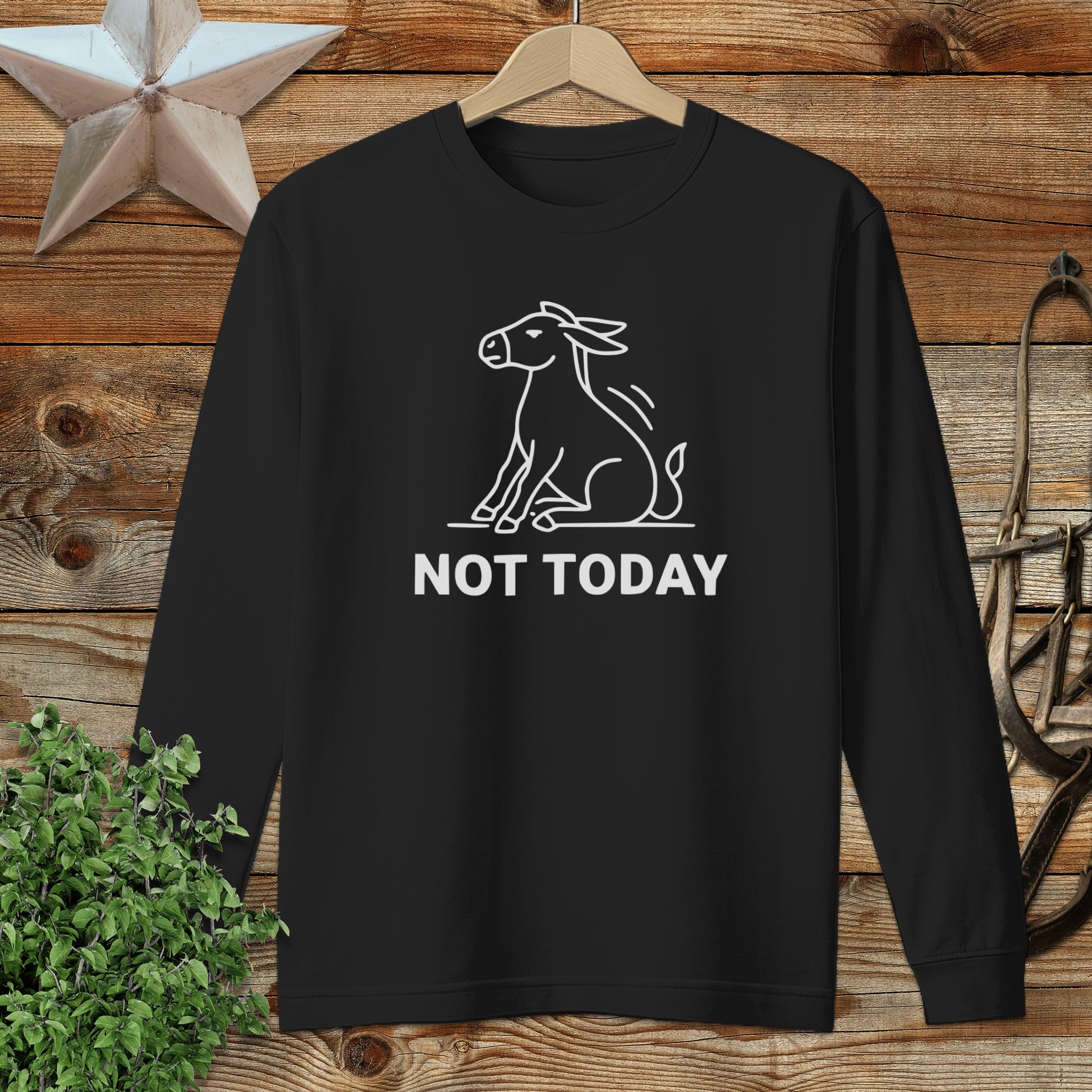 Not Today Long Sleeve Tee