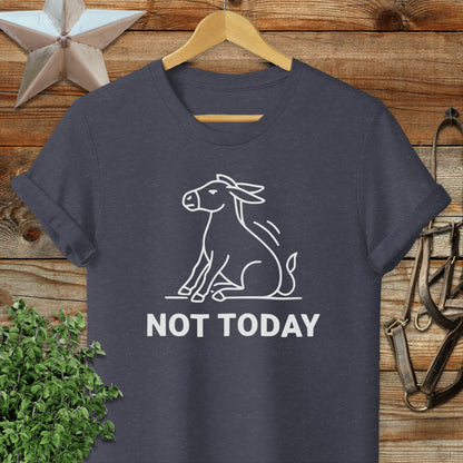 Not Today T-Shirt