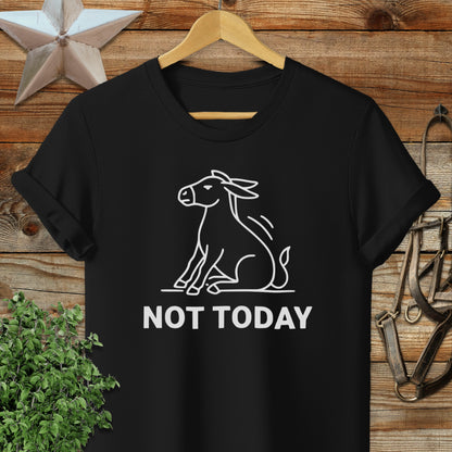 Not Today T-Shirt