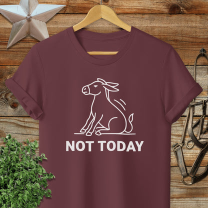 Not Today T-Shirt
