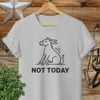 Not Today T-Shirt