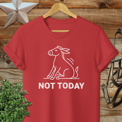 Not Today T-Shirt