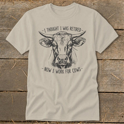 Now I Work for Cows Classic Tee
