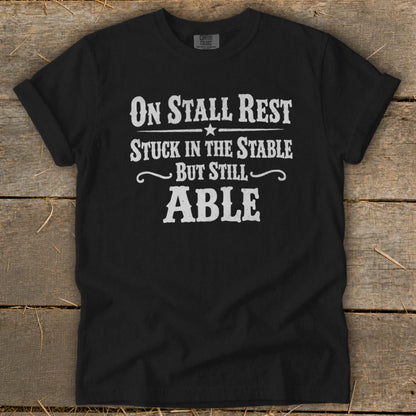 On Stall Rest Signature Tee
