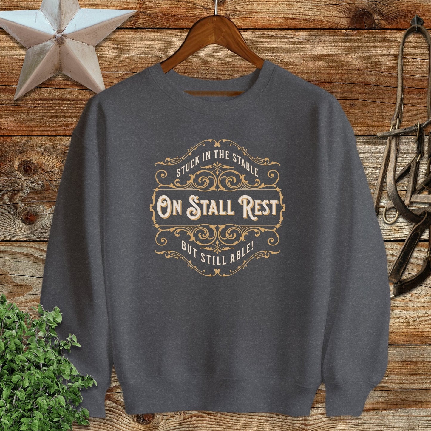 On Stall Rest Sweatshirt