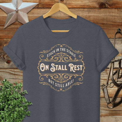 On Stall Rest T-shirt