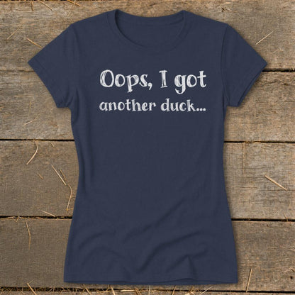 Oops Another Duck Ladies Tee
