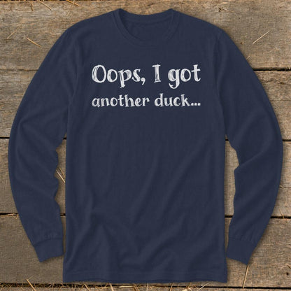 Oops Another Duck Long Sleeve Tee