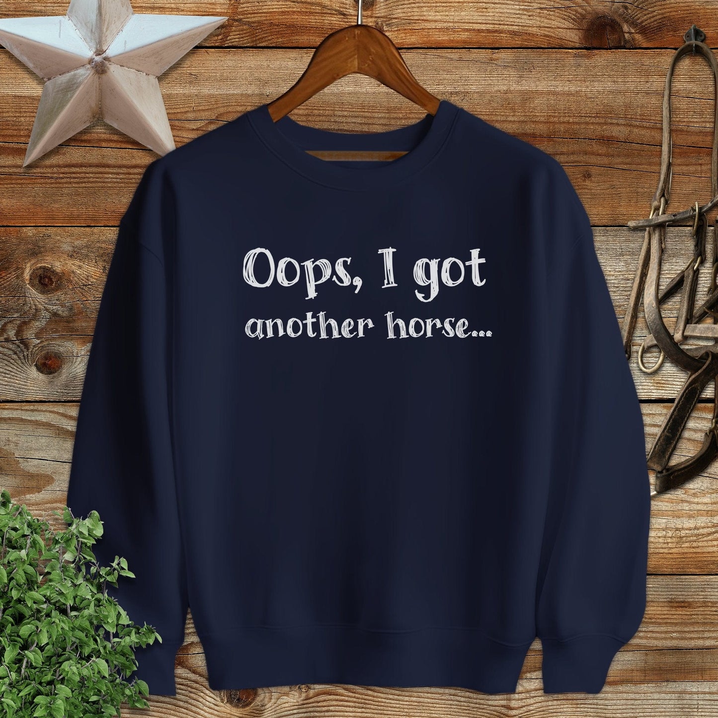 Oops Another Horse Sweatshirt