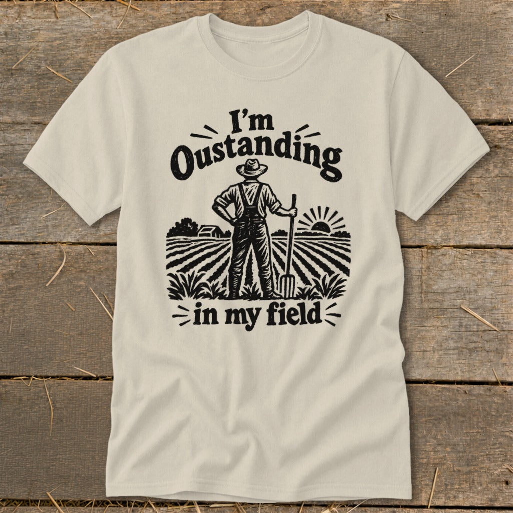 Farmer standing in a field with a pitchfork, text "I'm Outstanding in my field".