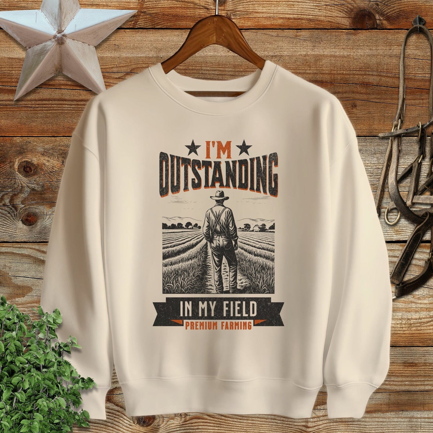 Outstanding in My Field Sweatshirt