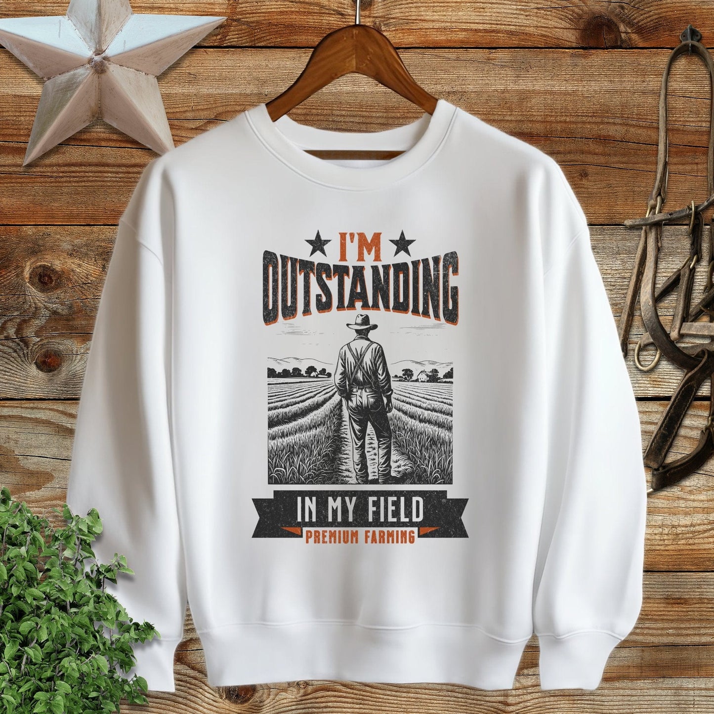 Outstanding in My Field Sweatshirt