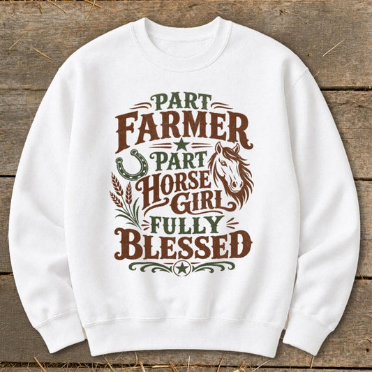 Part Farmer Part Horse Girl Sweatshirt