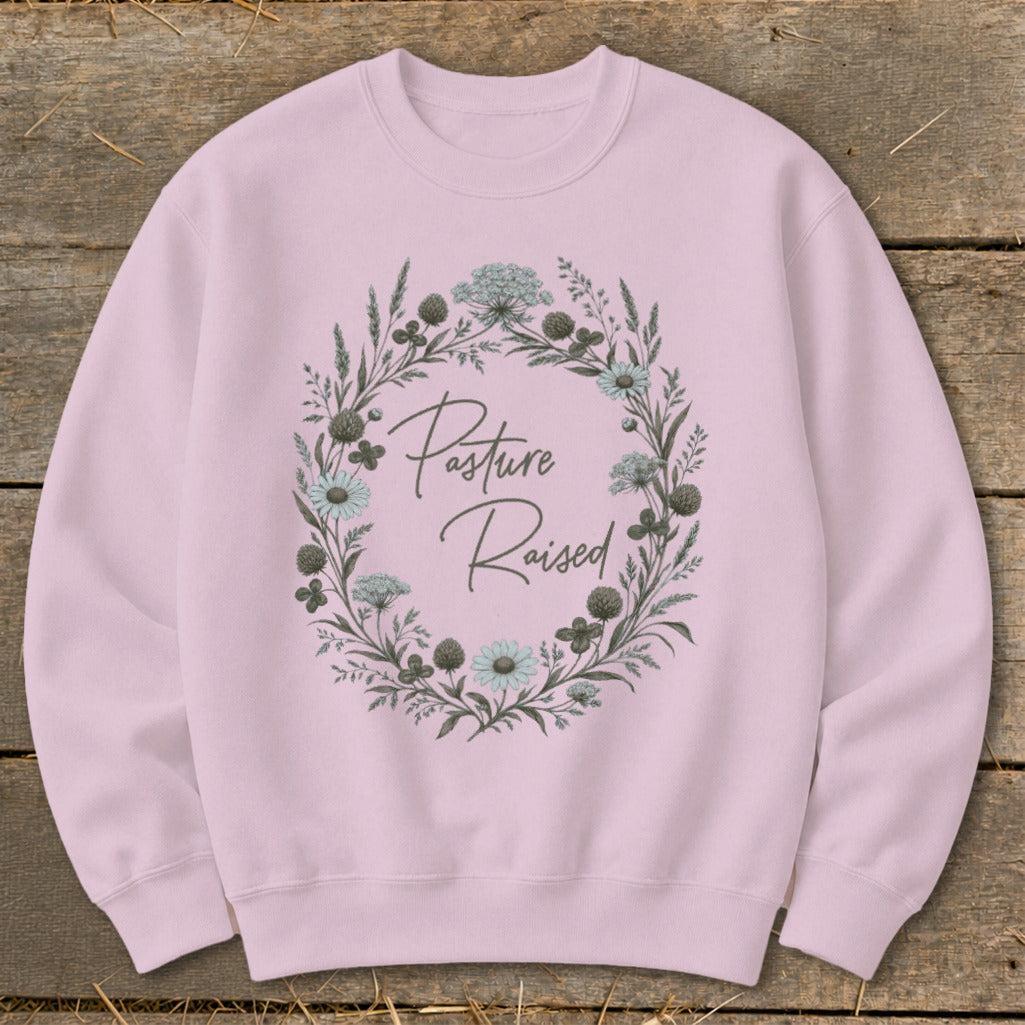 Pasture Raised Sweatshirt