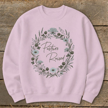 Pasture Raised Sweatshirt