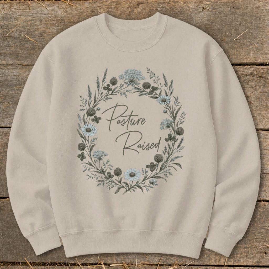 Pasture Raised Sweatshirt