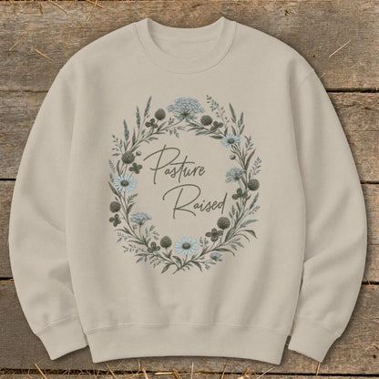Pasture Raised Sweatshirt
