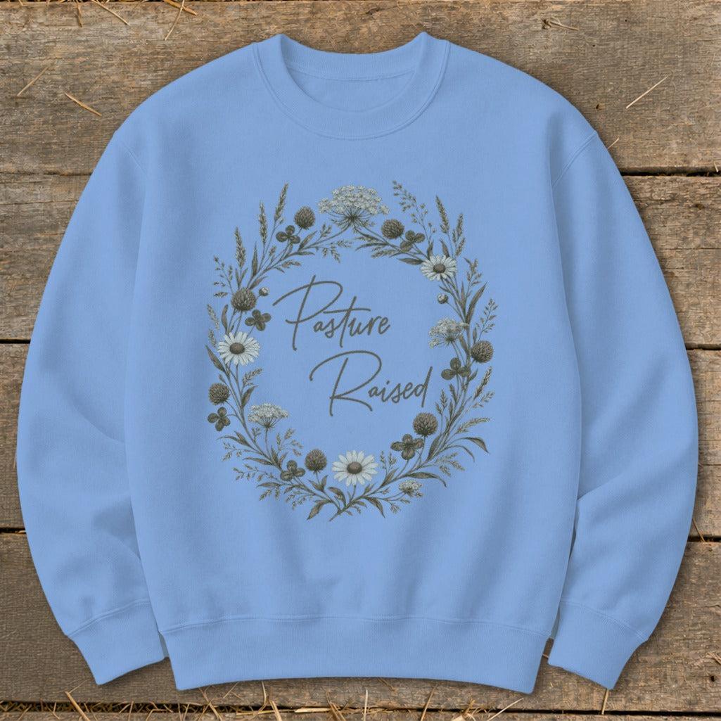 Pasture Raised Sweatshirt