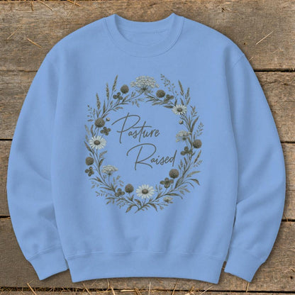 Pasture Raised Sweatshirt