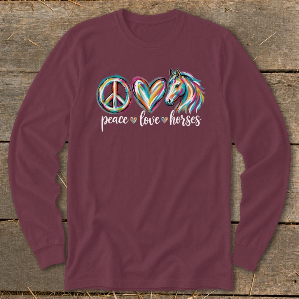 Peace Love Horses Long Sleeve Tee