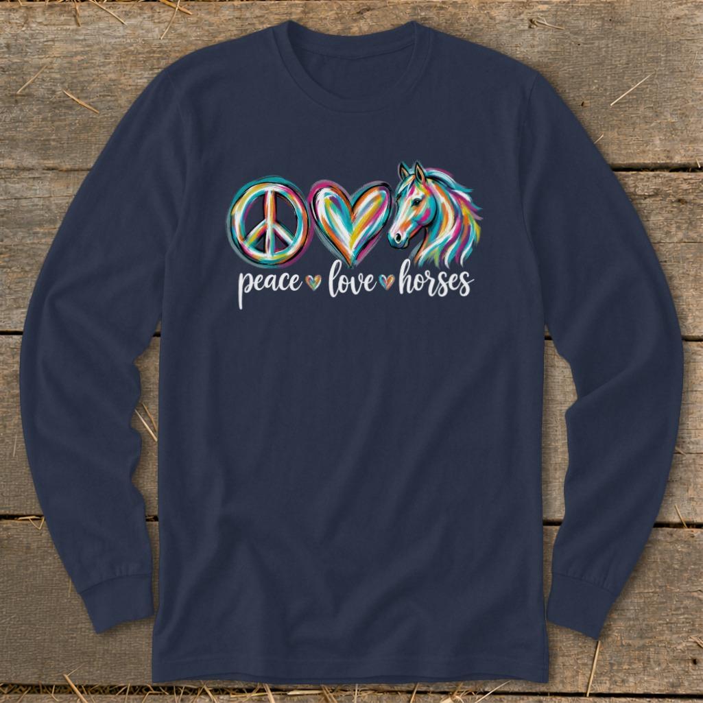 Peace Love Horses Long Sleeve Tee