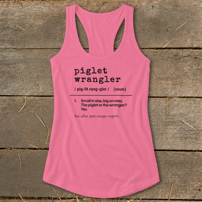 Pink tank top with "piglet wrangler" definition, including pronunciation and meaning.