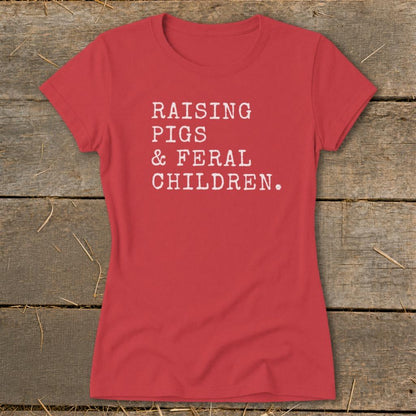 Pigs & Feral Children Ladies Tee