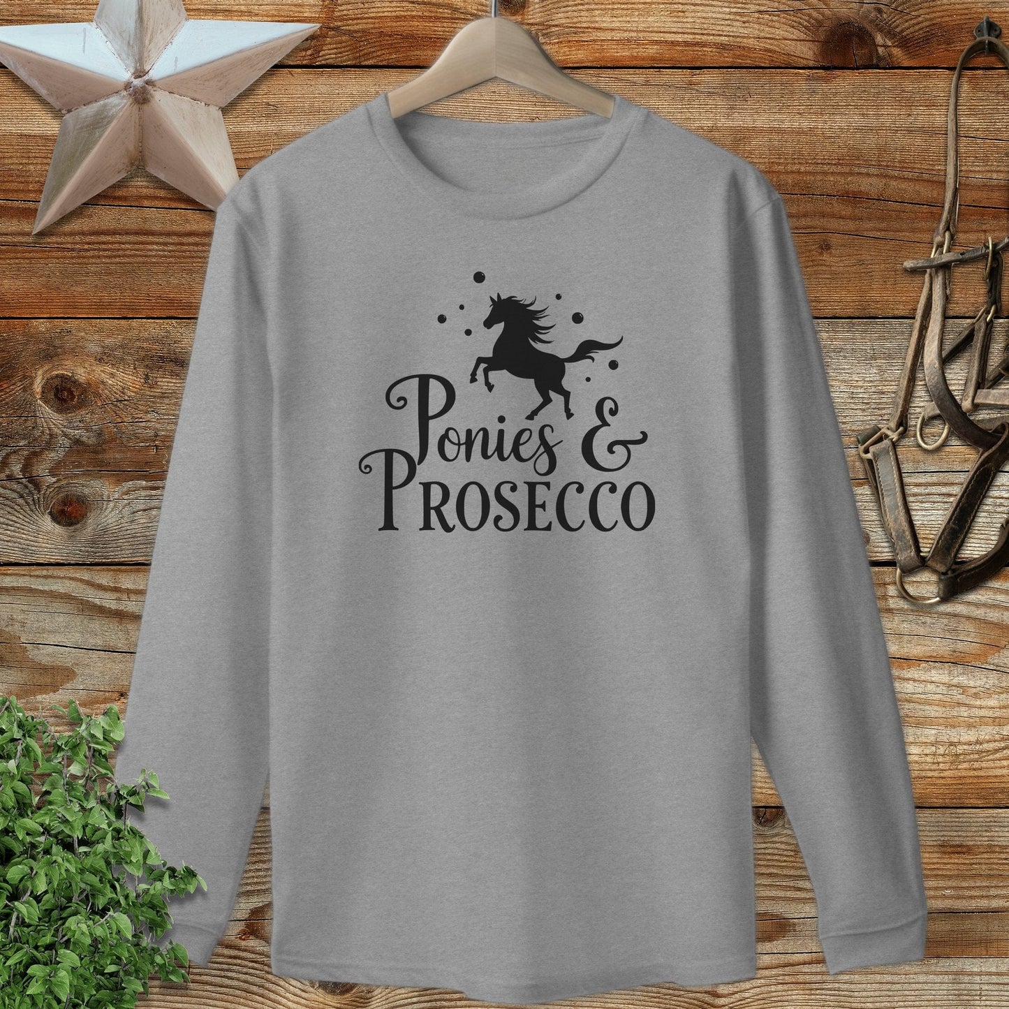 Ponies and Prosecco Long Sleeve Tee