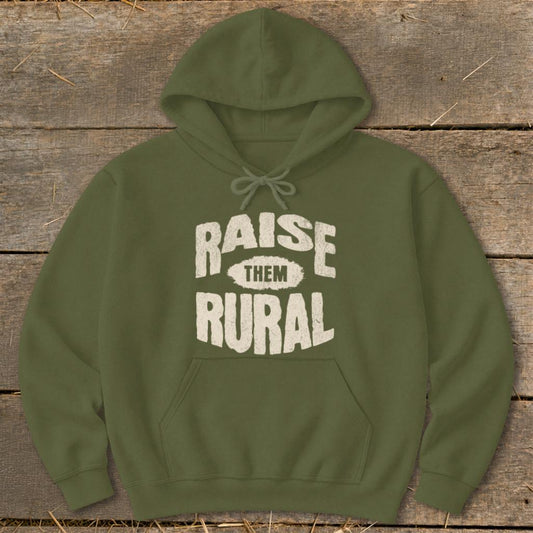 Raise Them Rural Hoodie - Military Green
