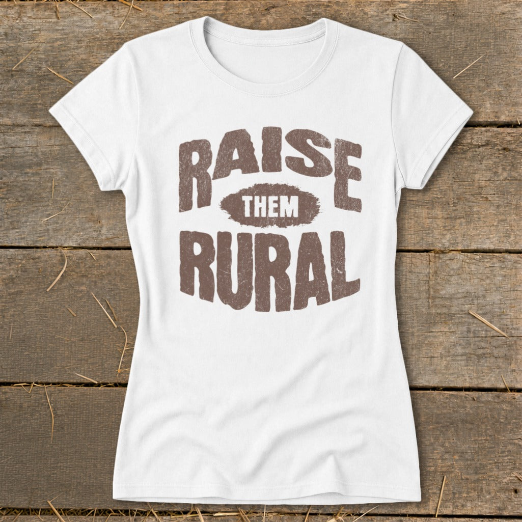 Raise Them Rural Ladies Tee