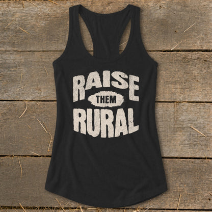 Raise Them Rural Racerback Tank