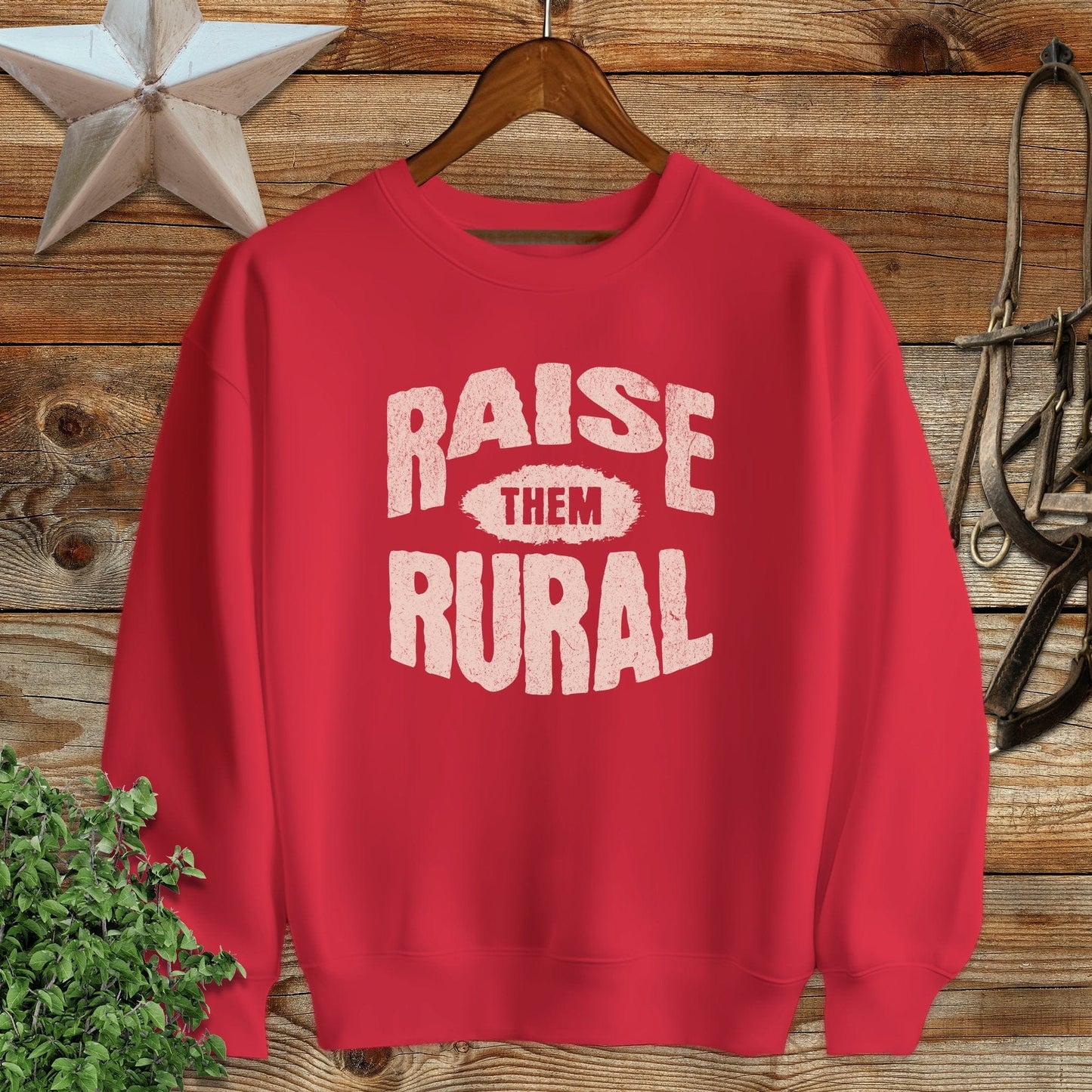 Raise Them Rural Sweatshirt