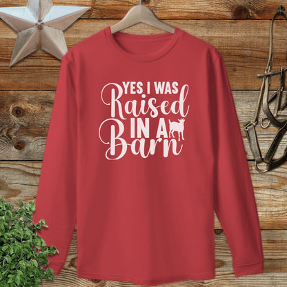 Raised In A Barn Long Sleeve Tee