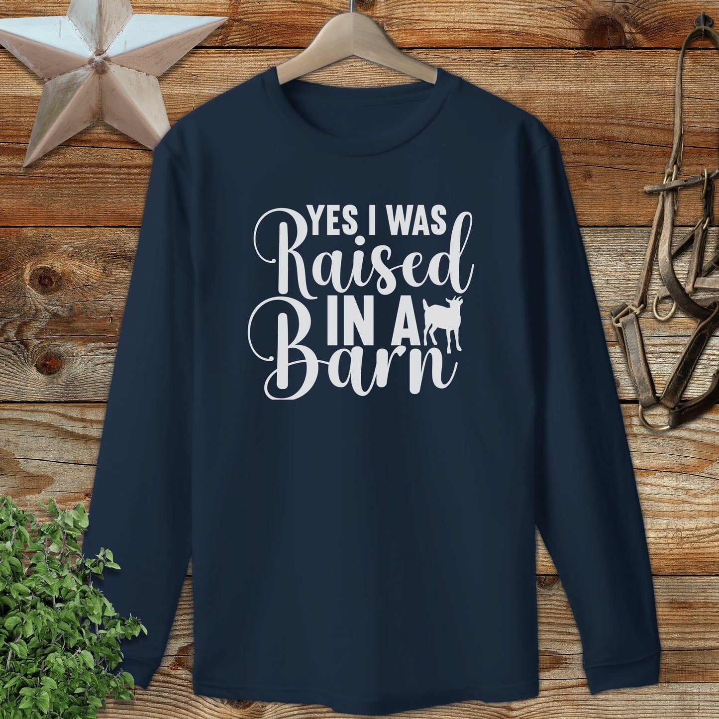 Raised In A Barn Long Sleeve Tee