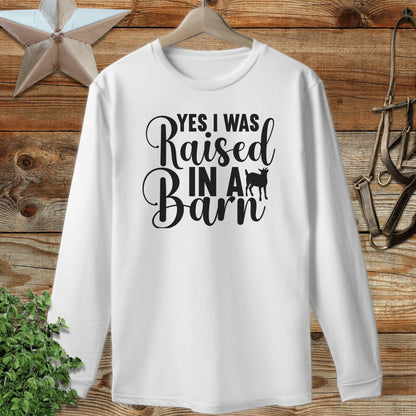 Raised In A Barn Long Sleeve Tee