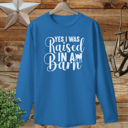 Raised In A Barn Long Sleeve Tee