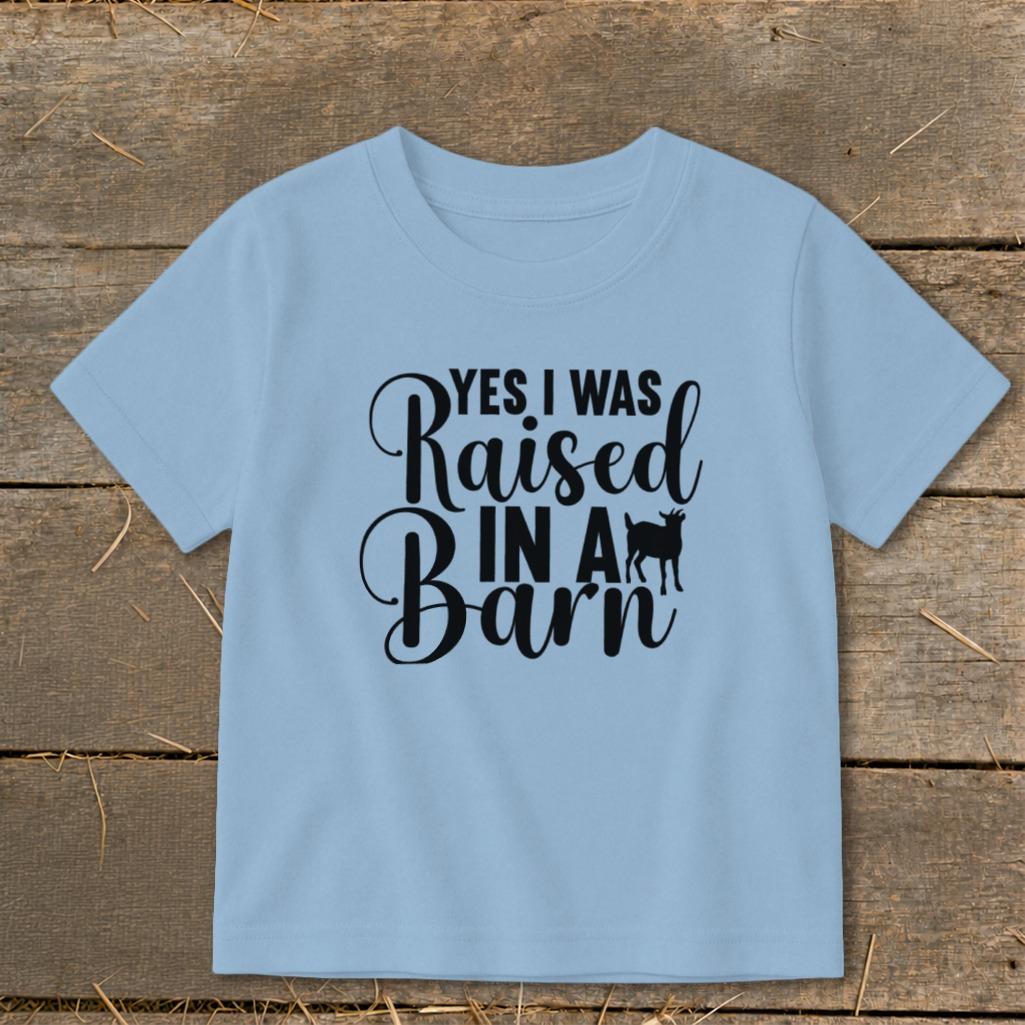 Raised In A Barn Toddler Tee