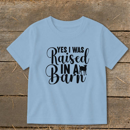 Raised In A Barn Toddler Tee