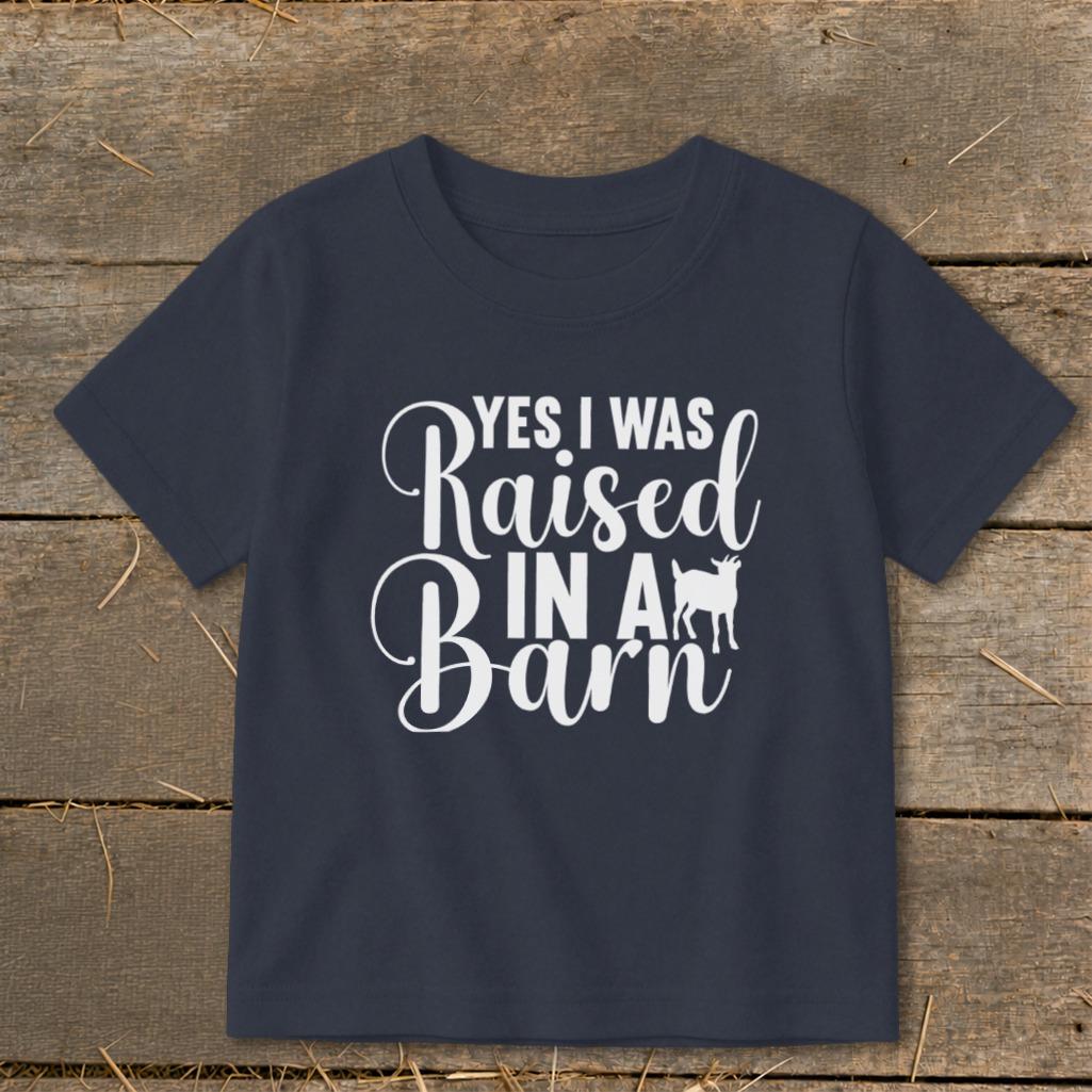 Raised In A Barn Toddler Tee