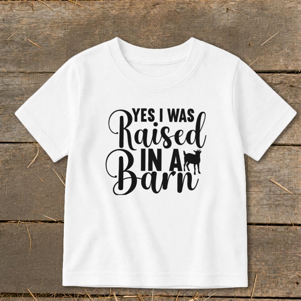 Raised In A Barn Toddler Tee