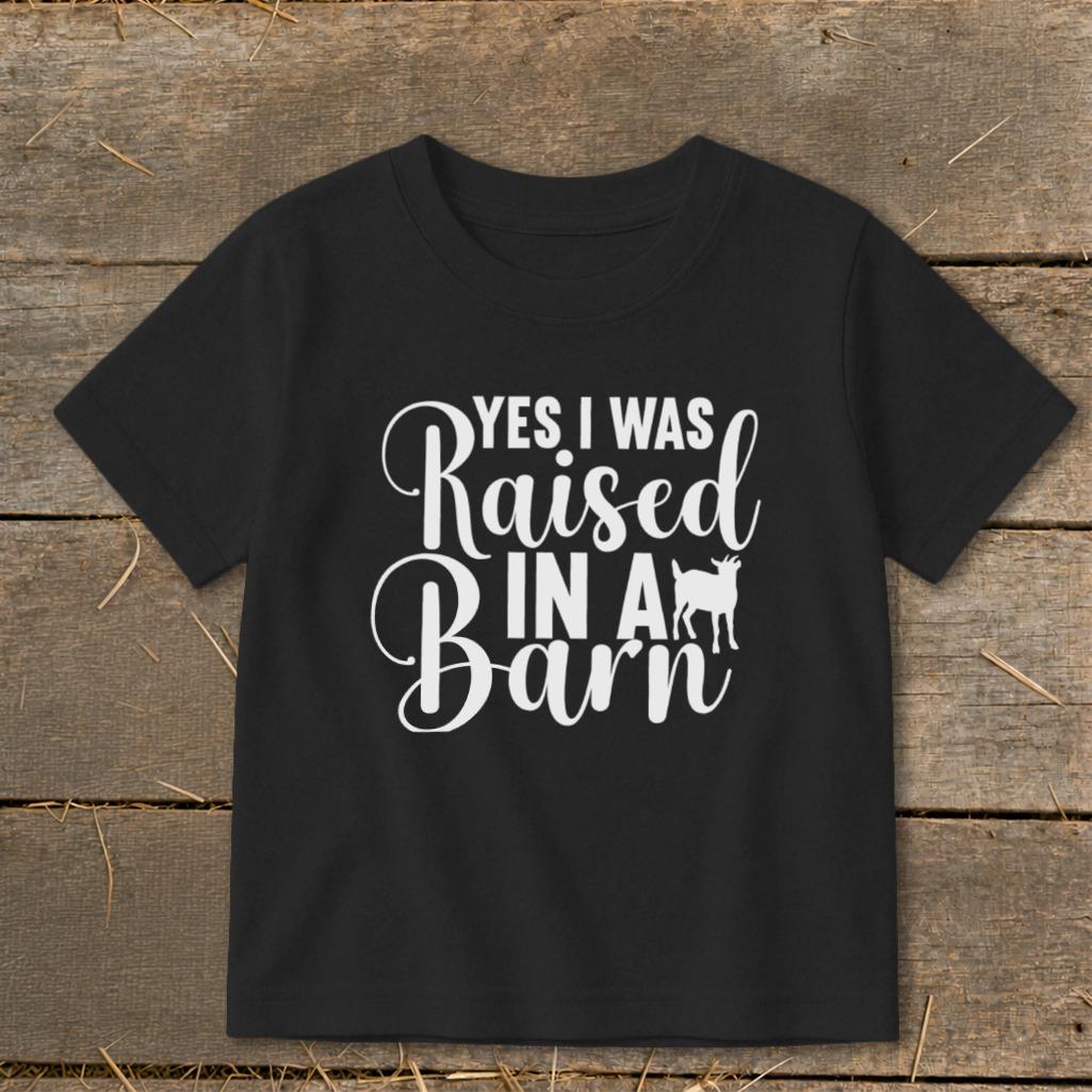 Raised In A Barn Toddler Tee