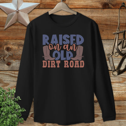 Raised on Old Dirt Road Long Sleeve Tee