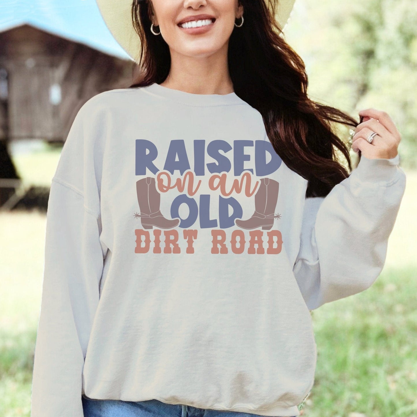 Raised on Old Dirt Road Sweatshirt