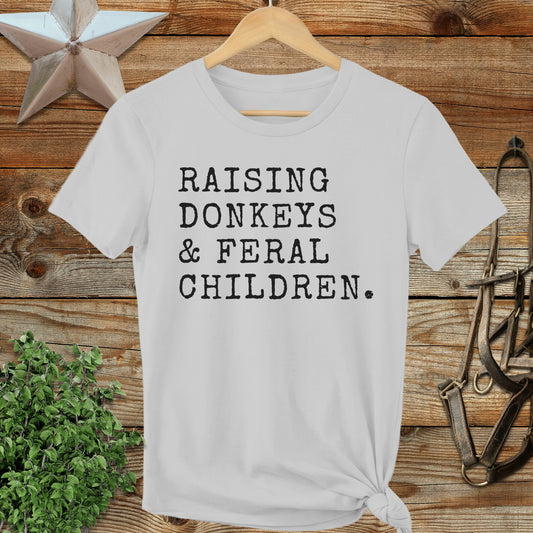 Raising Donkeys & Feral Children Ladies Tee