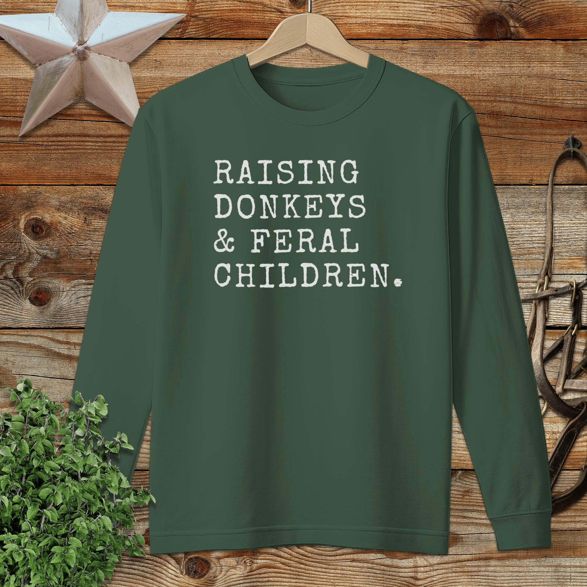 Raising Donkeys & Feral Children Long Sleeve Tee