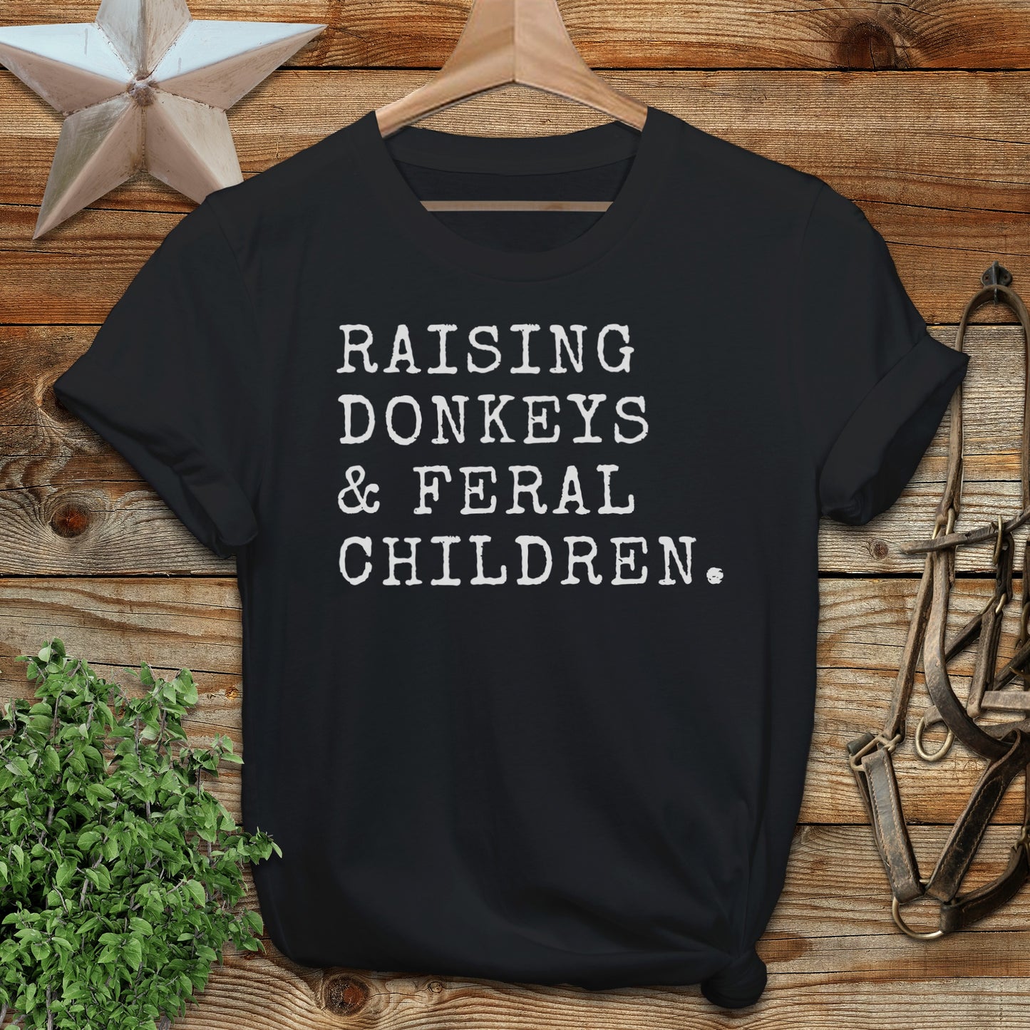 Raising Donkeys & Feral Children T-Shirt