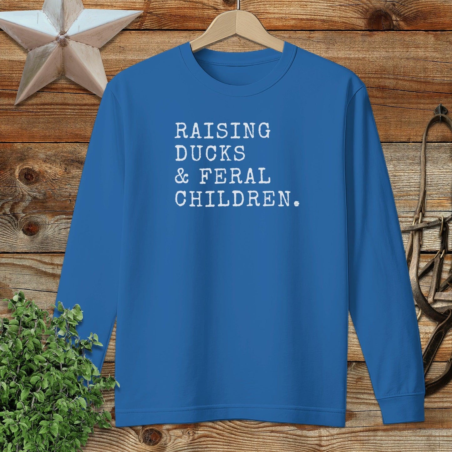 Raising Ducks & Feral Children Long Sleeve Tee